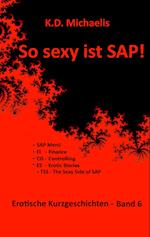 So sexy ist SAP! Band 6