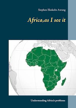 Africa, as I see it