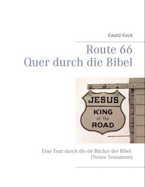 Route 66 - Quer durch die Bibel