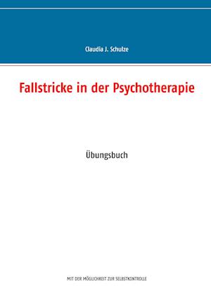 Fallstricke in der Psychotherapie