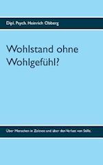 Wohlstand ohne Wohlgefühl?