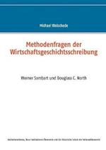 Methodenfragen Der Wirtschaftsgeschichtsschreibung