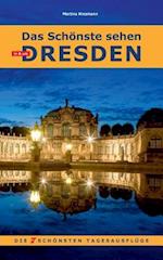 Das Schönste sehen in & um Dresden