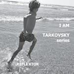 I am Tarkovsky series