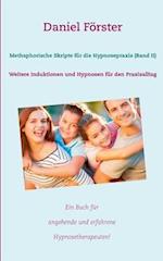 Methaphorische Skripte für die Hypnosepraxis (Band II)