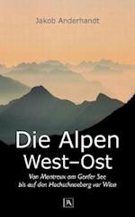 Die Alpen West-Ost (Taschenformat-Ausgabe)