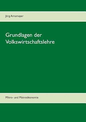 Grundlagen der Volkswirtschaftslehre