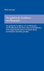 Der galaktische Strafplanet - ein Pilotprojekt