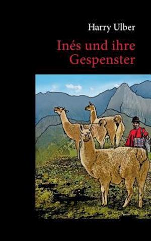 Inés und ihre Gespenster