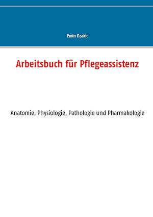 Arbeitsbuch für Pflegeassistenz