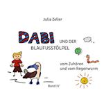 Dabi und der Blaufusstölpel - vom Zuhören und vom Regenwurm - Band IV