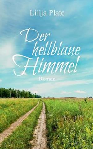 Der hellblaue Himmel