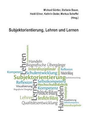 Subjektorientierung, Lehren und Lernen