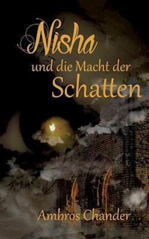 Nisha und die Macht der Schatten