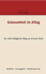 Gelassenheit im Alltag