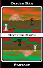 Rot und Grün