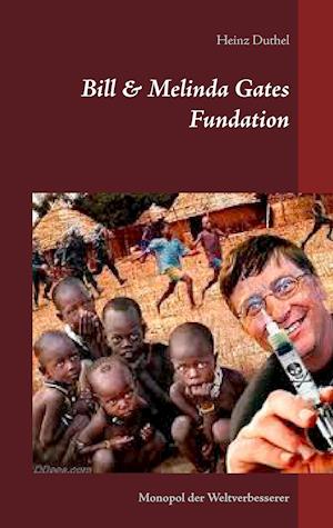 Bill & Melinda Gates Fundation