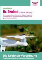 Dr. Drohne: Die Drohnen-Verordnung