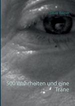 500 Wahrheiten und eine Träne