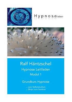 Hypnose Leitfaden Modul 1