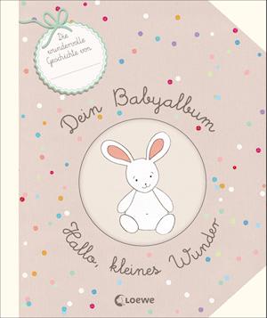 Dein Babyalbum - Hallo, kleines Wunder