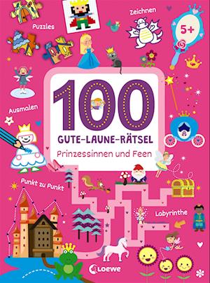 100 Gute-Laune-Rätsel - Prinzessinnen und Feen