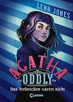 Agatha Oddly - Das Verbrechen wartet nicht