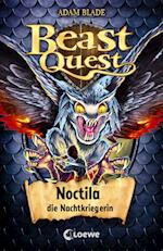 Beast Quest 55 - Noctila, die Nachtkriegerin