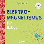 Baby-Universität - Elektromagnetismus für Babys