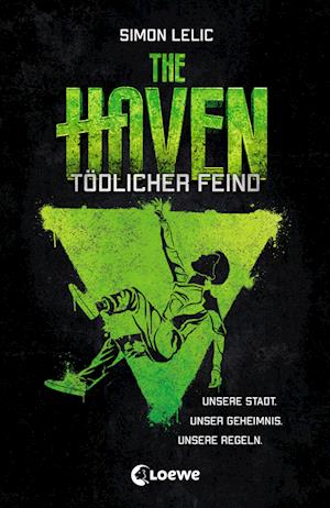 The Haven (Band 3) - Tödlicher Feind