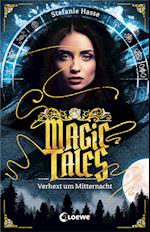 Magic Tales (Band 1) - Verhext um Mitternacht