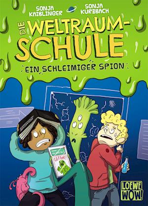 Die Weltraumschule (Band 2) - Ein schleimiger Spion