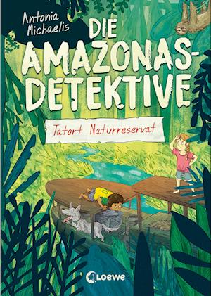 Die Amazonas-Detektive (Band 2) - Tatort Naturreservat