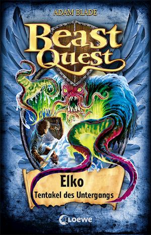 Beast Quest (Band 61) - Elko, Tentakel des Untergangs