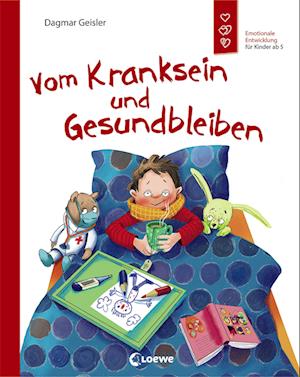 Vom Kranksein und Gesundbleiben