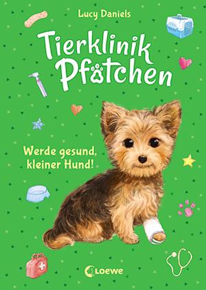 Tierklinik Pfötchen (Band 5) - Werde gesund, kleiner Hund!