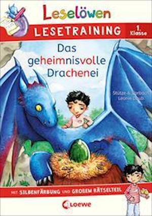 Leselöwen Lesetraining 1. Klasse - Das geheimnisvolle Drachenei