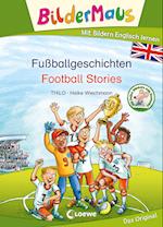 Bildermaus - Mit Bildern Englisch lernen - Fußballgeschichten - Football Stories