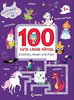 100 Gute-Laune-Rätsel - Drachen, Hexen und Feen