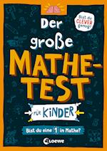 Der große Mathetest für Kinder - Bist du eine 1 in Mathe?