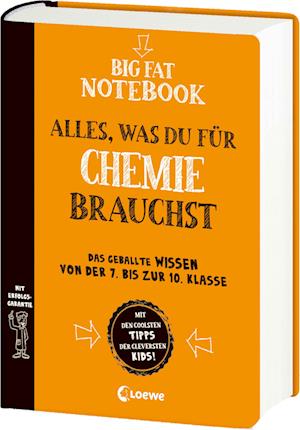 Big Fat Notebook - Alles, was du für Chemie brauchst - Das geballte Wissen von der 7. bis zur 10. Klasse