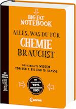 Big Fat Notebook Chemie - Alles, was du für Chemie brauchst - Das geballte Wissen von der 7. bis zur 10. Klasse