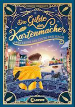 Die Gilde der Kartenmacher (Die magischen Gilden, Band 2) - Abenteuer aus Tinte und Magie