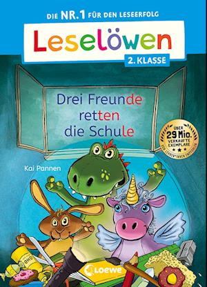 Leselöwen 2. Klasse - Drei Freunde retten die Schule