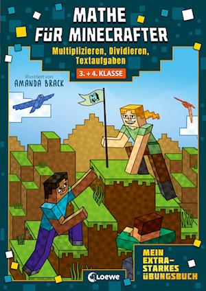 Mathe für Minecrafter - Mein extrastarkes Übungsbuch