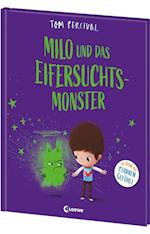 Milo und das Eifersuchtsmonster (Die Reihe der starken Gefühle)