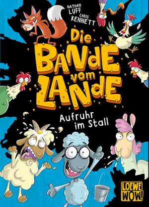 Die Bande vom Lande (Band 1) - Aufruhr im Stall