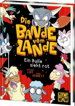 Die Bande vom Lande (Band 2) - Ein Bulle sieht rot