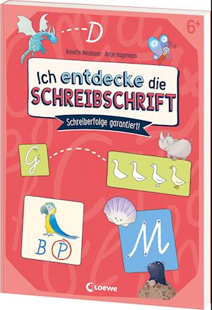 Ich entdecke die Schreibschrift - Schreiberfolge garantiert!