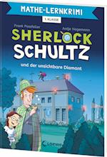 Mathe-Lernkrimi - Sherlock Schultz und der unsichtbare Diamant